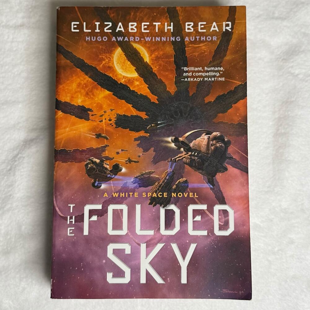 The Folded Sky by Elizabeth Bear (2025) White Space Novel – Paperback Sci-Fi